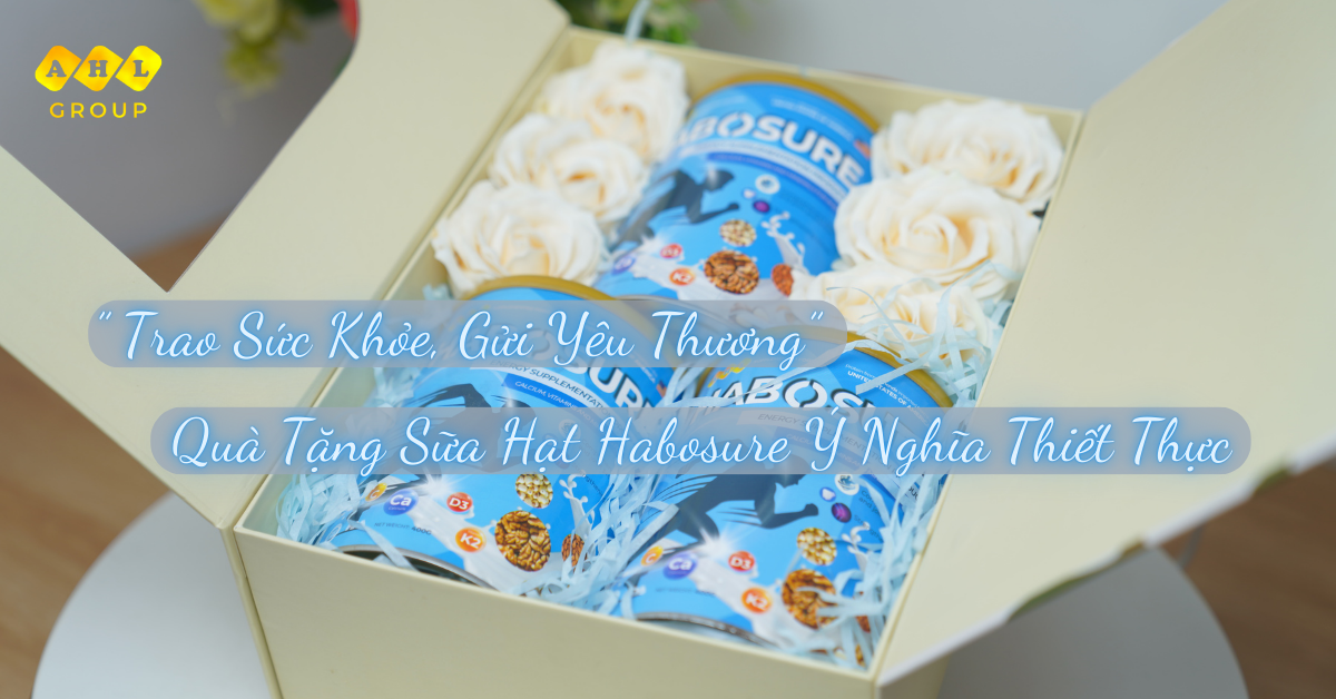 Trao sức khỏe gửi yêu thương quà tặng sữa hạt habosure