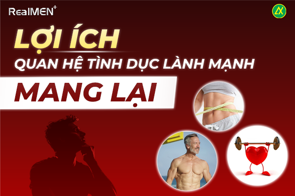 Lợi ích khi quan hệ tình dục lành mạnh mang lại