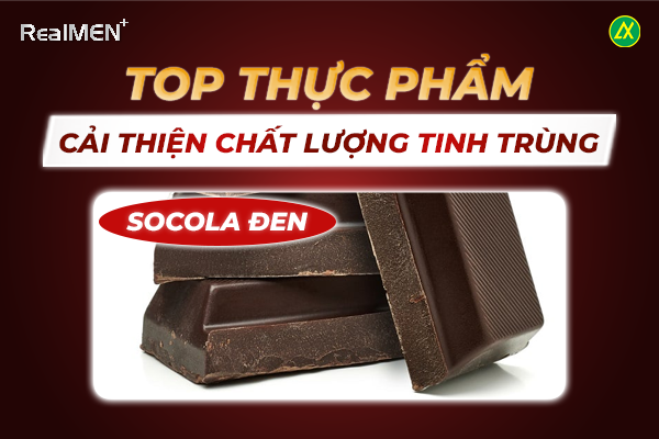 Socola đen giúp cải thiện số lượng tinh trùng