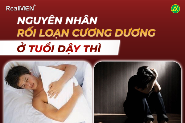 Nguyên nhân rối loạn cương dương ở tuổi dậy thì